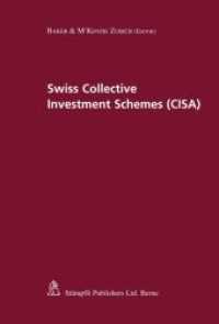 Swiss Collective Investment Schemes (CISA) (f. Switzerland) : Ed.: Baker & McKenzie Zürich （1., Aufl. 2009. XXXIV, 228 S.）