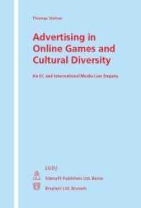 Advertising in Online Games and Cultural Diversity : An EC and International Media Law Enquiry （1., Aufl. 2010. XXV, 199 S.）