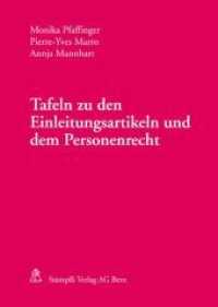 Tafeln zu den Einleitungsartikeln und dem Personenrecht （1., Aufl. 2012. XXIV, 210 S.）