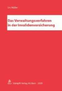Das Verwaltungsverfahren in der Invalidenversicherung （1., Aufl. 2010. LVI, 506 S.）