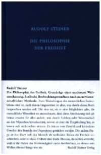 Die Philosophie der Freiheit : Grundz&uuml;ge einer modernen Weltanschauung - Seelische Beobachtungsresultate nach naturwissenschaftlicher Methode (Rudolf Steiner Gesamtausgabe) （17. Aufl.）