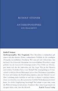 Anthroposophie : Ein Fragment aus dem Jahre 1910 (Rudolf Steiner Gesamtausgabe 045) （7. Aufl. 2027. 247 S. 6 Faksimiles. 23 cm）