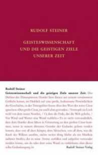 Geisteswissenschaft und die geistigen Ziele unserer Zeit : Achtzehn Vorträge in versch. Städten 1910-1914 (Rudolf Steiner Gesamtausgabe .069e) （2017. 627 S. 21 cm）