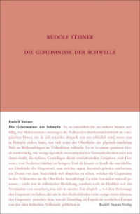 Die Geheimnisse der Schwelle : Acht Vorträge, München 1913 (Rudolf Steiner Gesamtausgabe .147) （7. Aufl. 2015. 168 S. 23 cm）