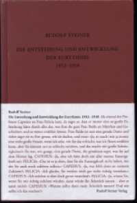 Die Entstehung und Entwicklung der Eurythmie 1912-1918 : Notizbucheintragungen, Ansprachen und Auszüge aus Vorträgen. Aufzeichnungen und Erinnerungen von Teilnehmern (Rudolf Steiner Gesamtausgabe 277a) （5. Aufl. 2022. 636 S. mit zahlreichen Abbildungen. 22.8 cm）