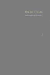 Philosophische Schriften : Wahrheit und Wissenschaft - Die Philosophie der Freiheit (Schriften. Kritische Ausgabe (SKA) Bd.2) （2015. CXXXV, 413 S. 25.1 cm）