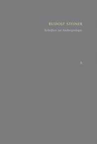 Schriften zur Anthropologie - Theosophie - Anthroposophie (Rudolf Steiner: Schriften - Kritische Ausgabe 6) （2016. CLII, 423 S. 25.1 cm）