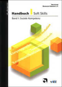 Handbuch Soft Skills. 1 Soziale Kompetenz (vdf Management) （2003. 276 S. m. zahlr. Cartoons. 245 mm）