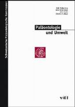 Pal&auml;ontologie und Umwelt : Hrsg.: Schweizerische Pal&auml;ontologische Gesellschaft （1., Aufl.）