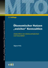 Ökonomischer Nutzen "weicher" Kennzahlen : (Geld)Wert von Arbeitszufriedenheit und Gesundheit. Diss. (Mensch - Technik - Organisation 38) （2., überarb. Aufl. 2006. 224 S. Graf., Tab., Checklisten, Frageb&）
