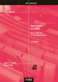 Vom Gatter zu VHDL : Eine Einführung in die Digitaltechnik (vdf Lehrbuch Elektrotechnik) （3., überarb. u. erw. Aufl. 2007. XIII, 270 S. m. Abb. 24 cm）