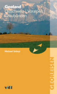 Geoland Ostschweiz Voralpen Graubünden (Georeisen) （2009. 112 S. zahlreiche farbige Abbildungen und Fotos. 20.5 cm）