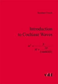 Introduction to Cochlear Waves （2010. 448 S. zahlr. Grafiken, S/W. 21.5 cm）
