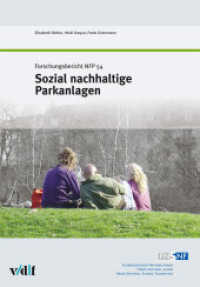 Sozial nachhaltige Parkanlagen : Forschungsbericht NFP 54 (Nationales Forschungsprogramm 48 54) （2010. 184 S. zahlr. Fotos, Grafiken, z.T. farbig. 23 cm）