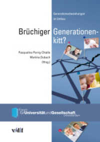 Brüchiger Generationenkitt : Generationenbeziehungen im Umbau (Forum für Universität und Gesellschaft, Universität Bern) （1., Auflage. 2012. 176 S. zahlr. Abb., s/w. 24 cm）