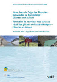 Neue Seen als Folge des Gletscherschwundes im Hochgebirge - Chancen und Risiken Formation de nouveaux laxs suite au recu : Projektbericht NFP 61 "Nachhaltige Wassernutzung". Hrsg.: NELAK (Nationales Forschungsprogramm NFP 61) （1., Auflage. 2013. 308 S. zahlr. Abb., s/w und farbig. 24 cm）