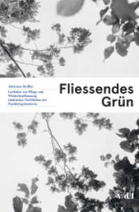 Fliessendes Grün : Leitfaden zur Pflege und Wiederbepflanzung städtischer Freiflächen der Nachkriegsmoderne （2016. 120 S. zahlr. Fotos, historische Abb. & Pläne. 29 cm）