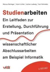 Studienarbeiten : Ein Leitfaden zur Erstellung, Durchführung und Präsentation wissenschaftlicher Abschlussarbeiten am Beispiel Informatik （6., überarb. Aufl. 2017. 120 S. m. zahlr. Abb. und Tab., s/w. 22.）