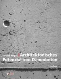 Architektonisches Potenzial von Dämmbeton （3. Aufl. 2019. 140 S. zahlr. Abb. und Fotos, Pläne, s/w. 302 x 23）
