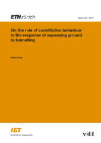 On the role of constitutive behaviour in the response of squeezing ground to tunnelling (Veröffentlichungen des Instituts für Geotechnik (Igt) an der Eth Zürich)