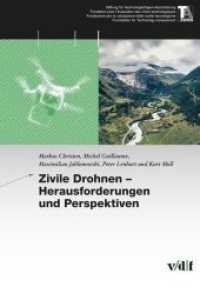 Zivile Drohnen - Herausforderungen und Perspektiven (TA-Swiss) （2018. 252 S. zahlr. Abb., z.T. farbig. 16 x 23 cm）