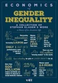 Economics of Gender Inequality : A Collection of Stephan Klasen's Work in Honor of his Academic Life （2020. 488 S. zahlreiche Abbildungen und Tabellen. 24 cm）