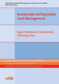 Sustainable and Equitable Land Management : Legal Framework, Planning Tools, Assessment (European Academy of Land Use and Development) （2024. 240 S. zahlreiche Abbildungen, z.T. farbig. 24 cm）