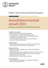 Immobilienwirtschaft aktuell 2024 : Beiträge zur immobilienwirtschaftlichen Forschung (Immobilienwirtschaft aktuell) （2024. 168 S. zahlreiche Abbildungen und Tabellen. 21.5 cm）
