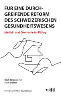 Für eine durchgreifende Reform des schweizerischen Gesundheitswesens : Medizin und Ökonomie im Dialog （2025. 132 S. zahlreiche Grafiken, farbig. 21 cm）