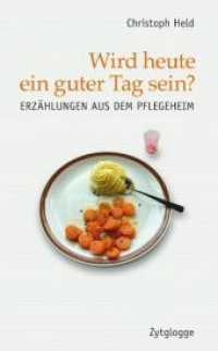 Wird heute ein guter Tag sein? : Erzählungen （2. Aufl. 2010. 128 S. Erstausgabe 2010, 2. Aufl. 2010. 130 x 210 mm）