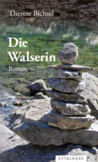 Die Walserin : Roman. Erstausgabe