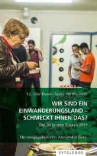 12. 'Der Bund'-Essay-Wettbewerb: Wir sind ein Einwanderungsland - schmeckt Ihnen das? : Die 20 besten Essays 2018 （2018. 206 S. 21 cm）