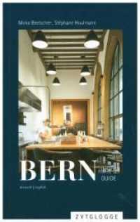 Bern : Insider Guide （2019. 168 S. 64 Fotografien von Lorenz Cugini. 17 cm）