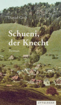 Schueni, der Knecht （2021. 112 S. 21.5 cm）