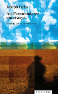 Als Fernwanderer unterwegs : Begegnungen entlang der Via Francigena. Zweisprachige Ausgabe （2022. 344 S. 21 cm）