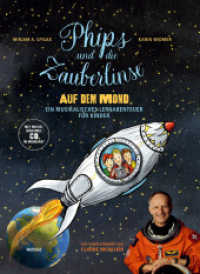 Phips und die Zauberlinse auf dem Mond （2022. 32 S. 28 cm）