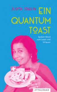 Ein Quantum Toast : Zweisprachige Ausgabe （2023. 216 S. 21 cm）