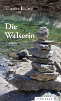 Die Walserin : Roman （4., NED. 2022. 295 S. 2 Ktn. 20.4 cm）