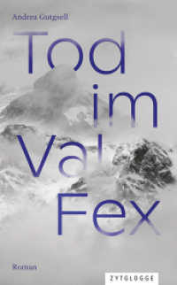 Tod im Val Fex : Ein Engadin-Krimi （2., NED. 2023. 200 S. 21 cm）