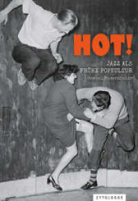 HOT! : Jazz als frühe Popkultur （2024. 328 S. 115 SW-Abb. 24.6 cm）