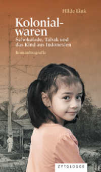 Kolonialwaren : Schokolade, Tabak und das Kind aus Indonesien （2025. 340 S. 215 mm）