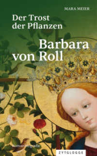 Der Trost der Pflanzen : Barbara von Roll （2026. 192 S. 210.0 mm）
