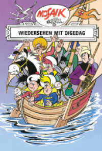 Dig, Dag und Ritter Runkel - Wiedersehen mit Digedag (Dig, Dag und Ritter Runkel Bd.9) （1. Aufl. 1999. 148 S. farb. illustriert. 235 mm）