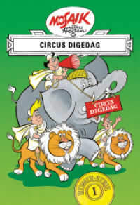 Circus Digedag : Eine ostdeutsche Comic-Legende (Mosaik von Hannes Hegen - Römer-Serie 1) （6. Aufl. 1997. 100 S. farb. illustriert. 240 mm）