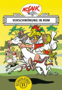 Verschwörung in Rom : Eine ostdeutsche Comic-Legende (Mosaik von Hannes Hegen - Römer-Serie 2) （ND März 2019 / 1. Auflage 1998 Buchverlag Junge Welt Berlin; (c)）