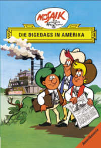 Mosaik von Hannes Hegen: Die Digedags in Amerika, Bd. 1 (Mosaik von Hannes Hegen - Amerika-Serie) （100 S. farb. illustriert. 235 mm）