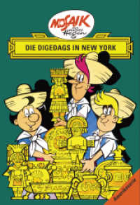 Die Digedags in New York (Mosaik von Hannes Hegen - Amerika-Serie 15) （2. Aufl. 2019. 100 S. farb. illustriert. 235 mm）