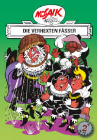 Die Digedags - Die verhexten Fässer (Mosaik von Hannes Hegen - Erfinderserie) （3. Aufl. 2010. 100 S. farb. illustriert. 235 mm）