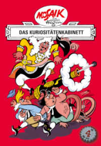 Die Digedags - Das Kuriositätenkabinett (Mosaik von Hannes Hegen - Erfinderserie) （3. Aufl. 2010. 100 S. farb. illustriert. 235 mm）