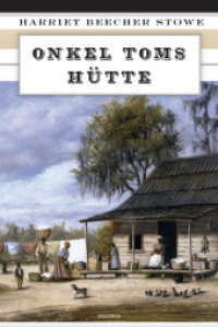 Onkel Toms Hütte : Roman. Vollständige Ausgabe （2013. 639 S. 194 mm）